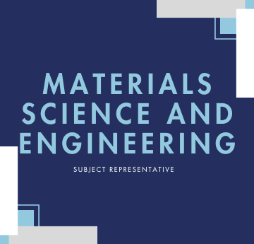 Materials Science and Engineering subject rep